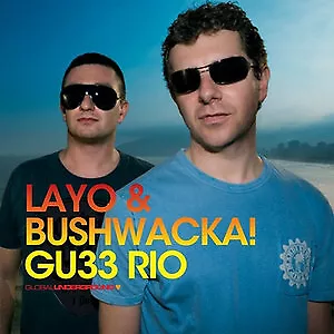 Layo & Bushwacka! - GU33: Rio (2xCD Mixed) • £25.99