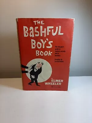 THE BASHFUL BOY'S BOOK Elmer Wheeler Guide To Success HC/DJ 1958 Vintage 1st Ed • $14.36