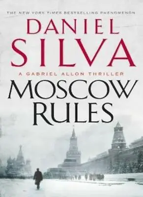 Moscow Rules By Daniel Silva. 9780718153557 • £4.25