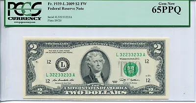 $75 • Buy 2009 $2 Federal Reserve Note PCGS 65PPQ 2/3 Binary Serial #L32233233A