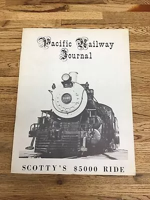 Pacific Railway Journal - Fall 1955 - Scott's $5000 Ride - Very Nice LL4.34 • $16.99