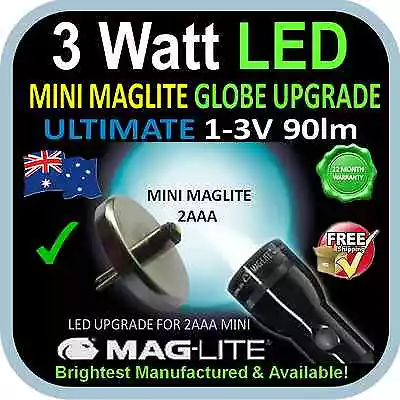 MAGLITE UPGRADE LED  MINI 2AAA  3W BULB GLOBE For FLASHLIGHT TORCH 1-3V 90+lm AU • $19.55