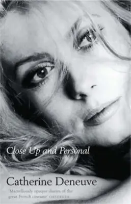 Close Up And Personal Catherine Deneuve Used; Good Book • £3.36