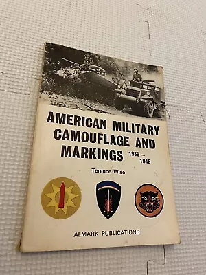 American Military Camouflage And Markings 1939-1945 Allmark Paperback • £8.99