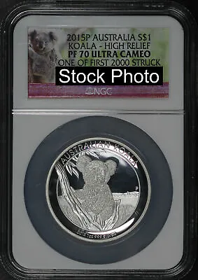 $99 • Buy 2015P Australia $1 Silver Koala High Relief NGC PF-70UC One Of First 2000 Struck