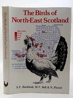 £19.75 • Buy  THE BIRDS OF NORTH-EAST SCOTLAND - Buckland, S.T. & Bell, M.V. & Picozzi, N. I 