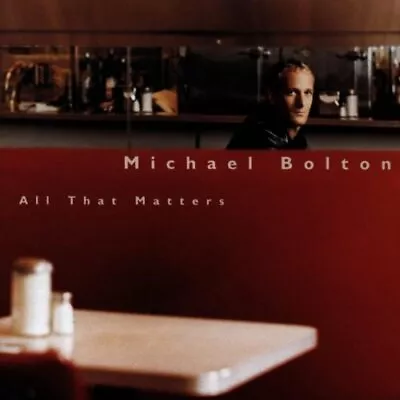 All That Matters CD Michael Bolton (2000) • £1.97