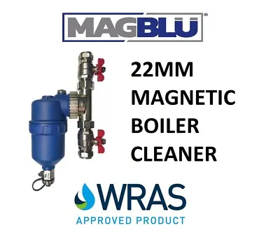 Magblu Boiler Filter /cleaner 22mm Magnetic Boiler Cleaner • £59.99