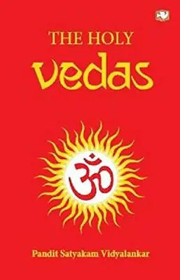 The Holy Vedas By Pandit Satyakam Vidyalankar NEW Paperback • $24.90