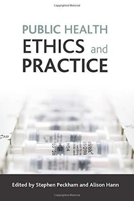 £29.64 • Buy Public Health Ethics And Practice By Alison Hann Stephen Peckham (Paperback 2009