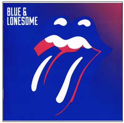 ROLLING STONES ~ Blue And Lonesome NEW AND SEALED CD ALBUM  (JEWEL CASE) • £2.99