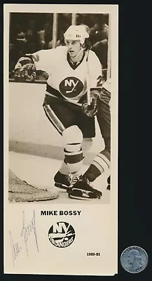 MIKE BOSSY (1980-1981 Islanders) -Autographed 3-3/4  X 9  Team Issue (d.2022) • $69.99