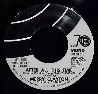 MERRY CLAYTON ✦ After All This Time ✦ Sweet Northern Soul Promo 45~ODE #66018 • $14.99