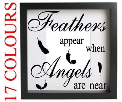 £2.49 • Buy Feathers Appear When Angels Are Near Vinyl Decal Sticker Box Frame Wall Memory