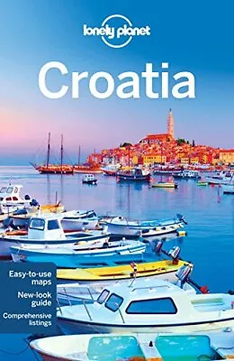 Lonely Planet Croatia (Travel Guide) By Lonely Planet Anja Mutic Peter Dragic • £2.39