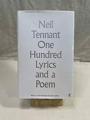 One Hundred Lyrics And A Poem By Neil Tennant Hardcover Book 1st Edition • £10