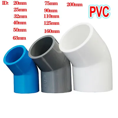 £1.50 • Buy PVC Elbow 45 Degree Pressure Fittings Adhesive Water Pipe Fitting ID 20mm~ 200mm