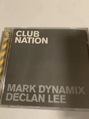 Club Nation By Mark Dynamix & Declan Lee (CD)(b25/5) Free Postage • $18.05