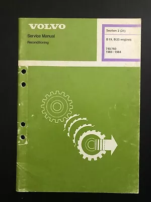 1983 1984 Volvo 740 760 B19 B23 Engine Reconditioning Service Manual • $39.95