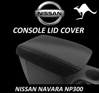 Fits Nissan Navara Np300 Neoprene Console Lid Cover (wetsuit) June 15-current • $45.90