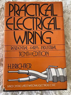 $12.98 • Buy Practical Electrical Wiring: Residential•Farm•Infustrial By H.P. Richter 1976