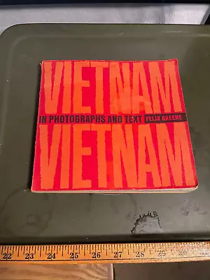 Vietnam In Photographs And Text By Felix Greene Rare Book - 1966 2nd Ed. • $18