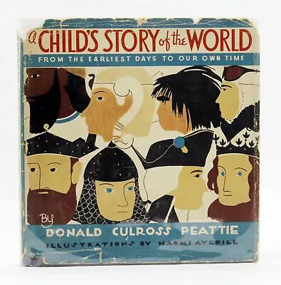 A Child's History Of The World Donald Culross Peattie 1937 1st Ed HBDJ N Averill • $34.49