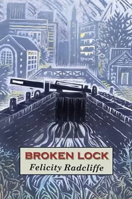 Broken Lock (Grand Union) By Felicity Radcliffe • £3.97