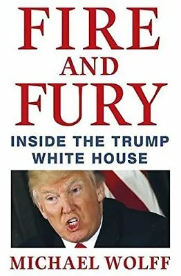 $14.40 • Buy Fire And Fury By Michael Wolff: Used