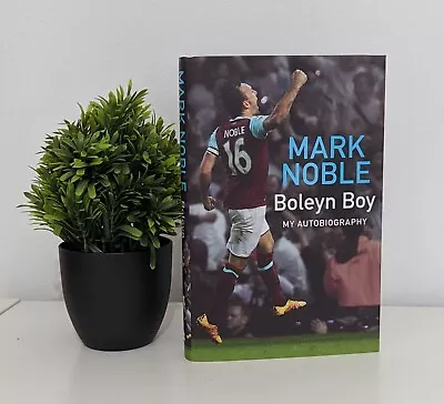 £24.99 • Buy SIGNED Mark Noble Boleyn Boy ✨ Autobiography Hardback Book• Ideal Gift Free Post
