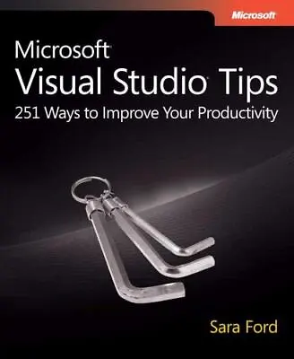 Microsoft Visual Studio Tips: 251 Ways To Improve Your Productivity • $6.89