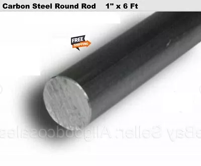 1  Steel Round Rod   6 Ft  Unpolished Cold Finish  Alloy 1018 Solid Stock • $66.98