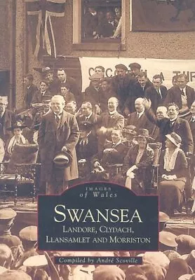 Swansea Landore Clydach & Llamslett (Images Of Wales)-Andrew S • £20.72