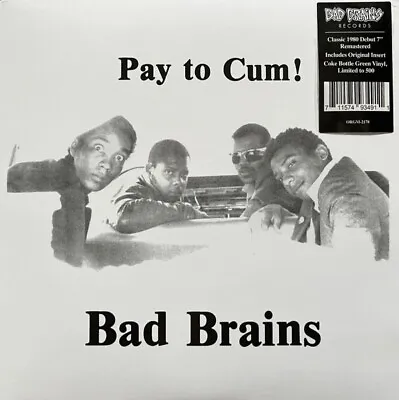 BAD BRAINS - PAY TO CUM VINYL 7 INCH RECORD Hardcore Punk Rock Minor Threat Pma • $11.99