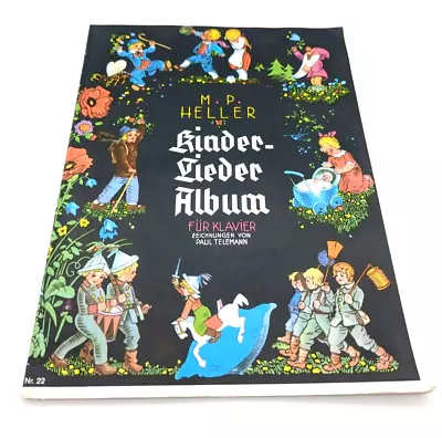 Vintage Kinder Lieder Album Für Klavier MP Heller In German Childrens Music Book • $22.98