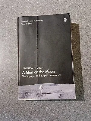 A Man On The Moon: The Voyages Of The Apollo Astronauts By Chaikin Andrew Book • £8.80