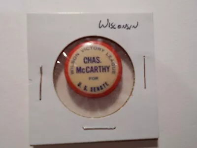7/8  Woodrow Wilson McCarthy Wisconsin Coattail U.S. Senate Cello Pinback Button • $45