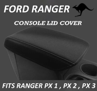 $45.90 • Buy Fits Ford Ranger Px1,2 &3 Neoprene Console Lid Cover Wetsuit(aug 2011-july 2022)