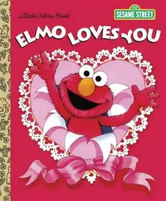 Elmo Loves You (Sesame Street) (Little Golden Book) - Hardcover - GOOD • $3.73