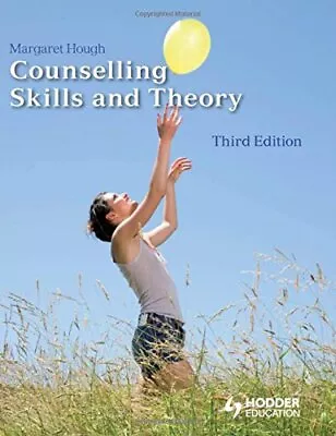 Counselling Skills And Theory 3rd Edition By Hough Margaret Paperback Book The • £7.49