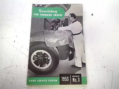 NOS 1953 Ford Cab-Forward Trucks Service Manual Cabover COE Original ! • $75