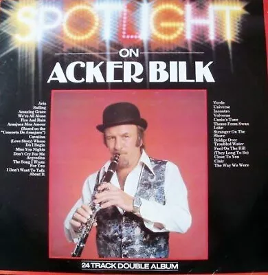 Acker Bilk - Spotlight On Acker Bilk (2xLP) • £13.49