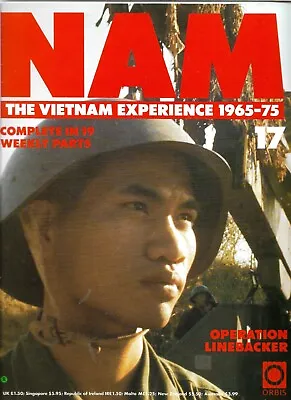 Orbis - Nam The Vietnam Experience 1965-75 Issue 17 - Operation Linebacker • £5.99