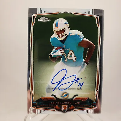 2014 Topps Chrome JARVIS LANDRY Rookie RC Auto Signatures Dolphins • $19.95