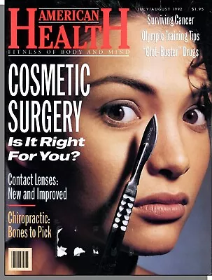 American Health - 1992 July - Cosmetic Surgery: Is It Right For You? • £7.91