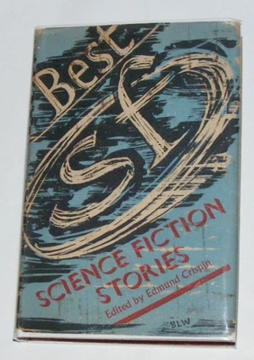 £15 • Buy BEST SF SCIENCE FICTION STORIES Ed. Edmund Crispin FABER UK 1955 Vg JOHN WYNDHAM