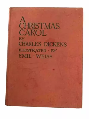 A Christmas Carol Charles Dickens 1944 Vintage Hardback Book Ilustr Emil Weiss • £5