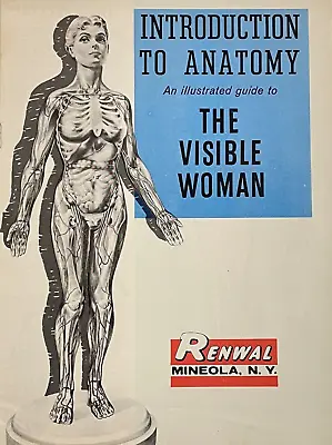 THE VISIBLE WOMAN : INTRODUCTION TO ANATOMY Illustrated Guide RENWAL Model 1960 • $13.09