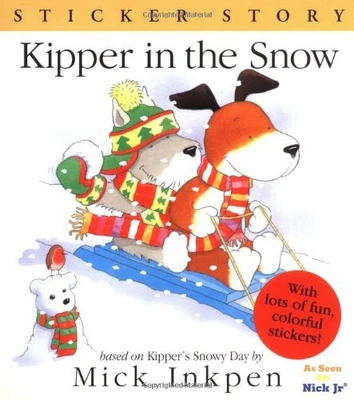 $17.75 • Buy KIPPER IN THE SNOW: STICKER STORY By Mick Inkpen **Mint Condition**