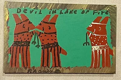 DEVIL IN LAKE OF FIRE  -  R. A. RA  Miller  Outsider Folk Art Paint On Wood 9x15 • $145